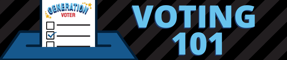 Generation Voter Voting 101