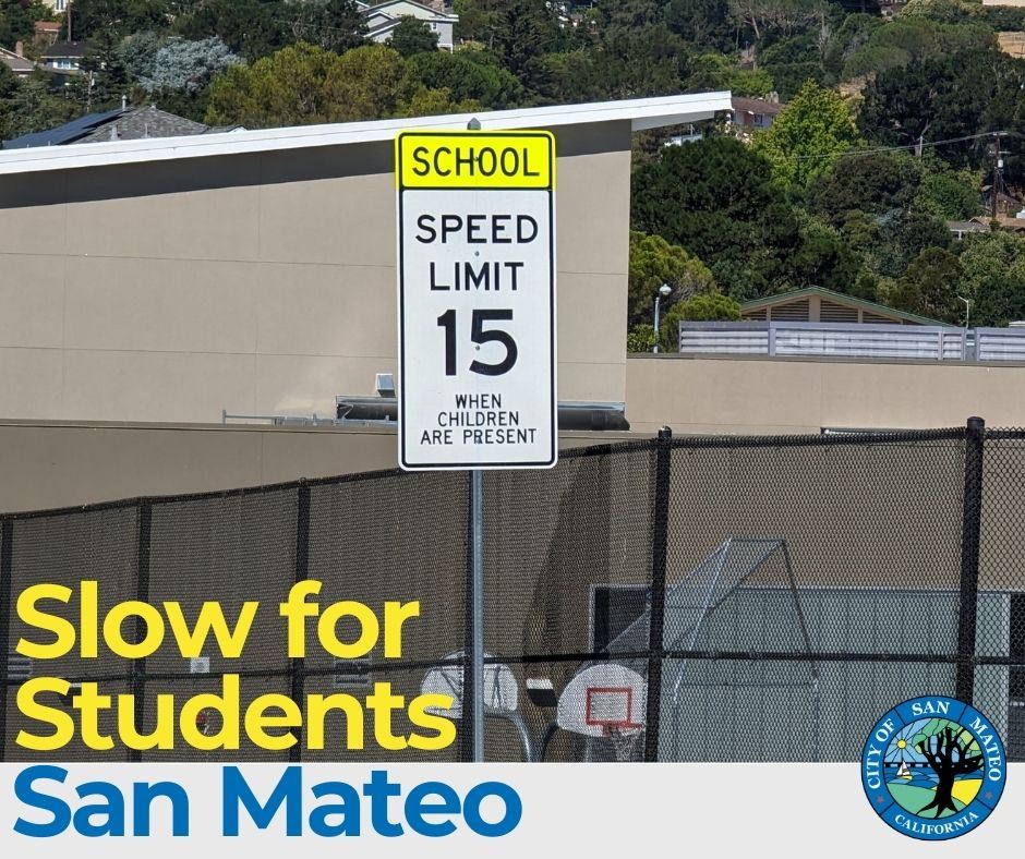 Slow for Students reduced speed limits near San Mateo schools