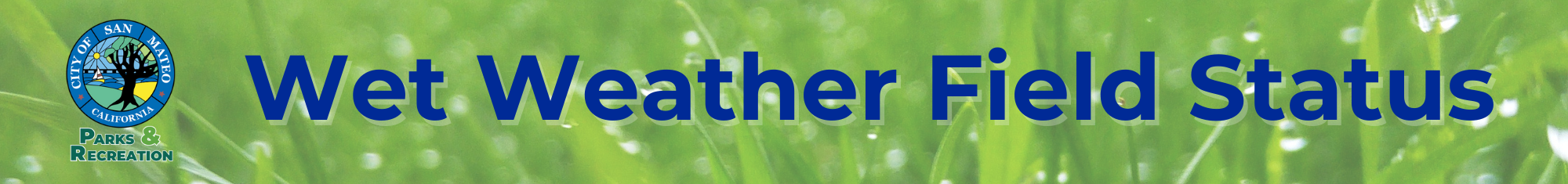 Wet Weather Field Status Banner